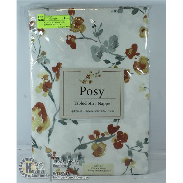 POSY 64 X84 INCH TABLECLOTH 100%TREATED POLYESTER
