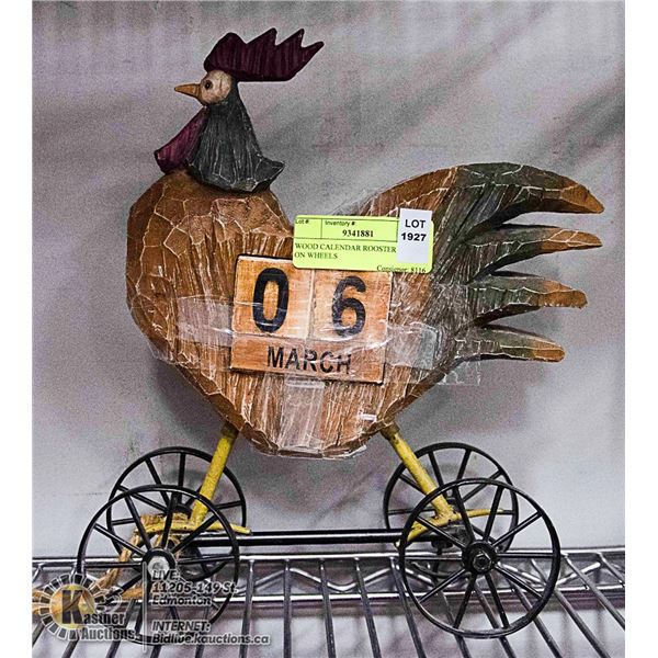 WOOD CALENDAR ROOSTER LARGE ON WHEELS