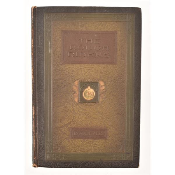 "The Rough Riders" by Teddy Roosevelt