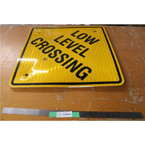 Low Level Crossing Road Sign 23.5" x 23.5" Aluminum