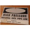 Image 2 : (2X THE MONEY) High Pressure Natural Gas Line Signs