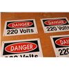 Image 2 : (2X THE MONEY) Danger 220 Volts Signs 12" x 8"