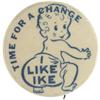 Image 1 : Dwight Eisenhower: 1952 Time for a Change Button