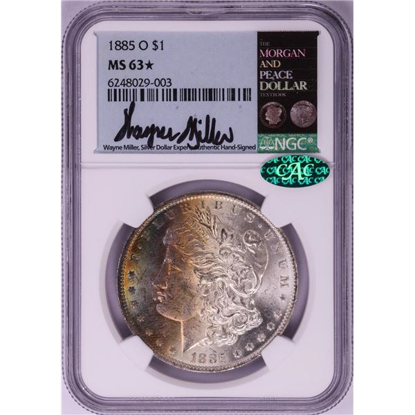 1885-O $1 Morgan Silver Dollar Coin NGC MS63* STAR CAC Amazing Toning Miller Signed