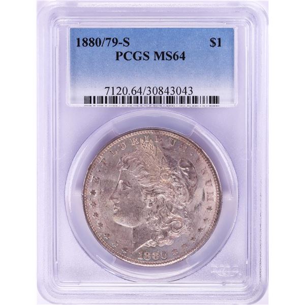 1880/79-S $1 Morgan Silver Dollar Coin PCGS MS64 Nice Toning