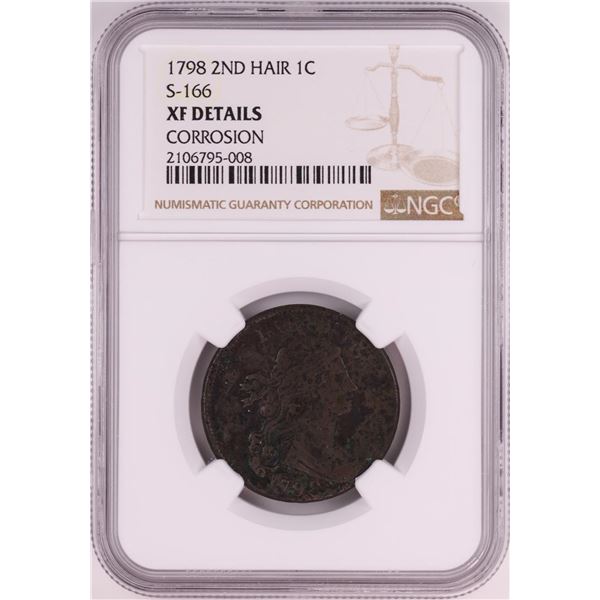 1798 2nd Hair S-166 Draped Bust Large Cent Coin NGC XF Details