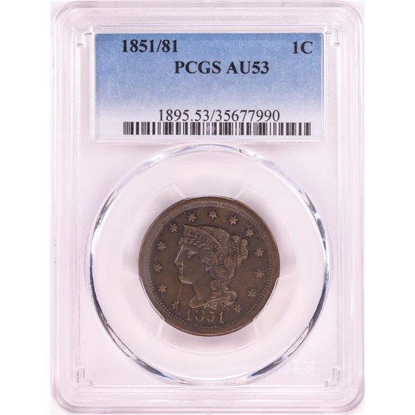 1851/81 Braided Hair Large Cent Coin PCGS AU53