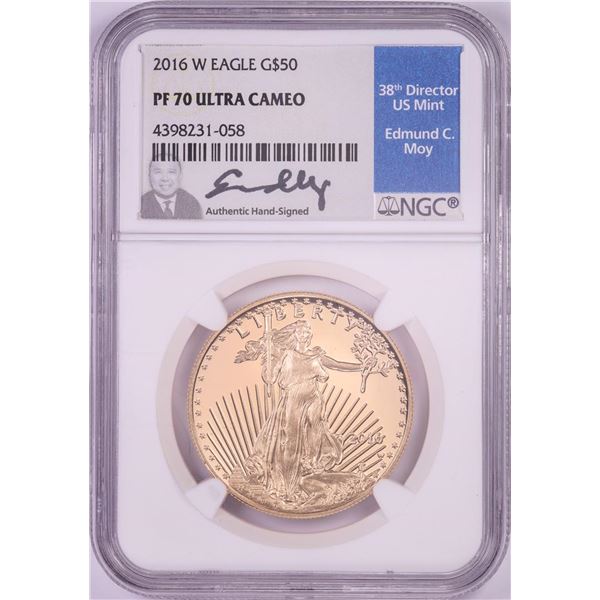 2016-W $50 Proof American Gold Eagle Coin NGC PF70 Ultra Cameo Edmund Moy Signature