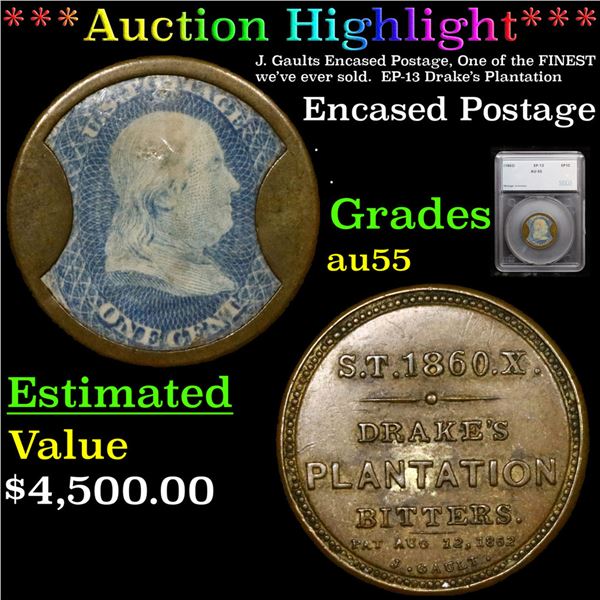 ***Auction Highlight*** J. Gaults Encased Postage, One of the FINEST we’ve ever sold.  EP-13 Drake’s