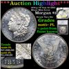 Image 1 : ***Auction Highlight*** 1878-p 7tf Vam 82 DDO Minor Mint Error  Morgan Dollar $1 Graded ms65+ PL By 