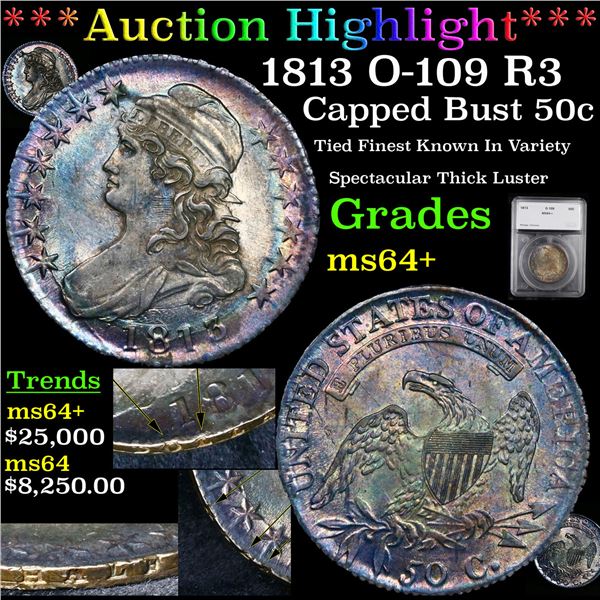 ***Auction Highlight*** 1813 O-109 R3 Capped Bust Half Dollar 50c Graded ms64+ By SEGS (fc)
