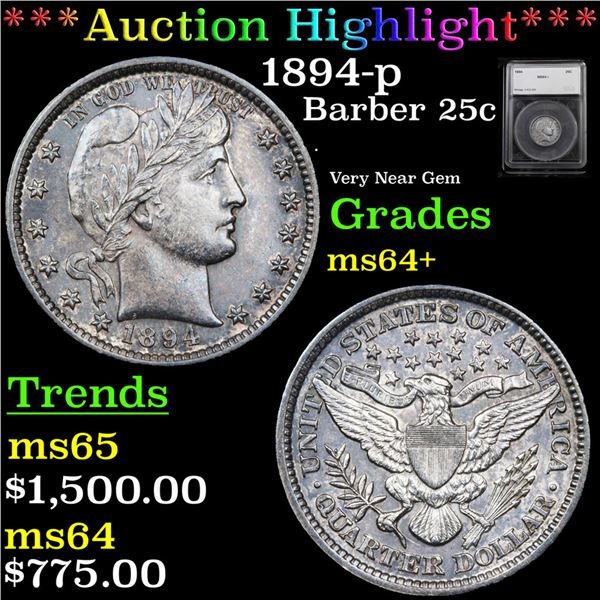 ***Auction Highlight*** 1894-p Barber Quarter 25c Graded ms64+ By SEGS (fc)