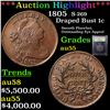 Image 1 : ***Auction Highlight*** 1805 S-269 Draped Bust Large Cent 1c Graded Choice AU By USCG (fc)