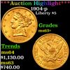 Image 1 : ***Auction Highlight*** 1904-p Gold Liberty Half Eagle $5 Grades Select+ Unc (fc)