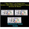 Image 1 : ***Auction Highlight*** **Star Note** 3x Consecutive Serial # 2013 $100 Federal Reserve Note Grades 