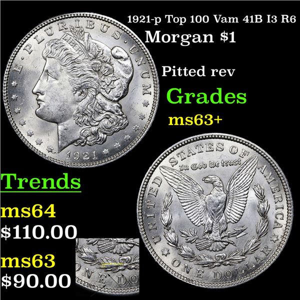 1921-p Top 100 Vam 41B I3 R6 Morgan Dollar $1 Grades Select+ Unc
