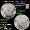 Image 1 : *HIGHLIGHT OF THE AUCTION* 1890-o TOP POP Morgan Dollar $1 Graded ms66+ By SEGS (fc)