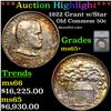 Image 1 : ***Auction Highlight*** 1922 Grant w/Star Old Commem Half Dollar 50c Graded ms65+ By SEGS (fc)