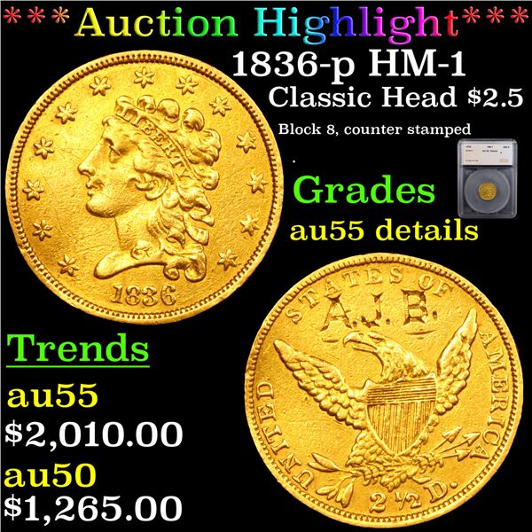 ***Auction Highlight*** 1836-p HM-1 Classic Head Quarter Eagle Gold $2.5 Graded au55 details By SEGS