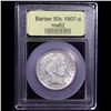 Image 4 : ***Auction Highlight*** 1907-d Barber Half Dollars 50c Graded Select Unc By USCG (fc)