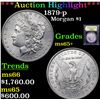 Image 1 : ***Auction Highlight*** 1879-p Morgan Dollar $1 Graded GEM+ Unc By USCG (fc)