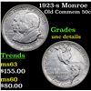 Image 1 : 1923-s Monroe Old Commem Half Dollar 50c Grades Unc Details