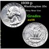 Image 1 : 1939-p Washington Quarter 25c Grades Choice AU/BU Slider