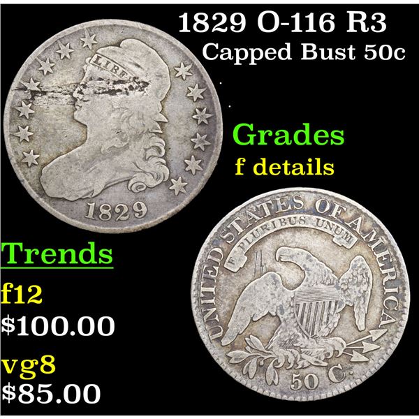 1829 O-116 R3 Capped Bust Half Dollar 50c Grades f details