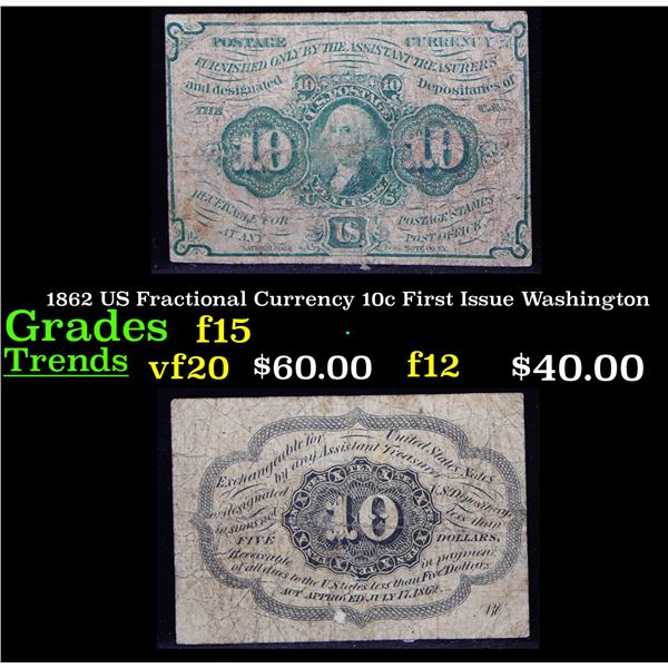 1862 US Fractional Currency 10c First Issue Washington Grades f+