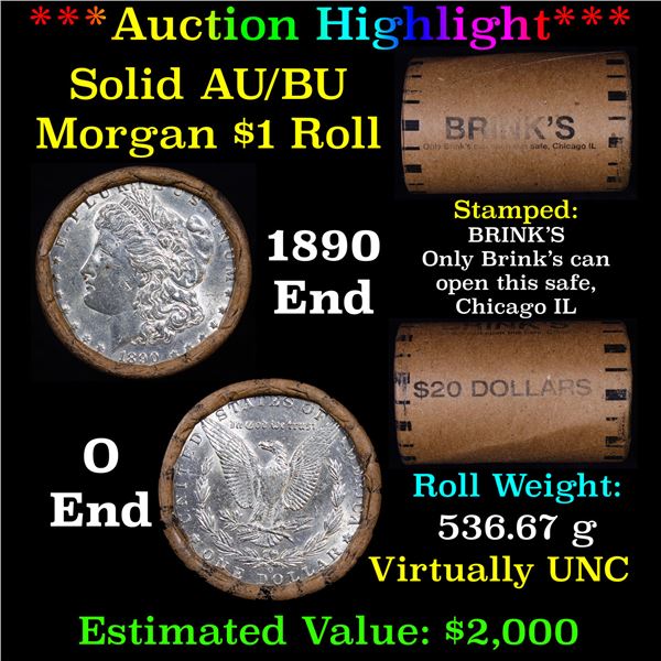 ***Auction Highlight***  AU/BU Slider Brinks Shotgun Morgan $1 Roll 1890 & O Ends Virtually UNC (fc)