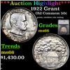 Image 1 : ***Auction Highlight*** 1922 Grant Old Commem Half Dollar 50c Graded ms66 By SEGS (fc)