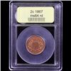 Image 4 : ***Auction Highlight*** 1867 Two Cent Piece 2c Graded Choice Unc RD By USCG (fc)