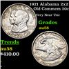 Image 1 : 1921 Alabama 2x2 Old Commem Half Dollar 50c Grades Choice AU/BU Slider