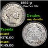 Image 1 : 1892-p Barber Dime 10c Grades Unc Details