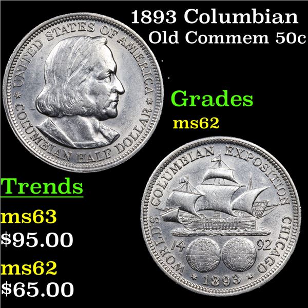 1893 Columbian Old Commem Half Dollar 50c Grades Select Unc