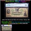 Image 1 : *HIGHLIGHT OF ENTIRTE AUCTION* PMG 1861 $10 Demand Note Fr-6 New York, NY Graded f15 By PMG (fc)