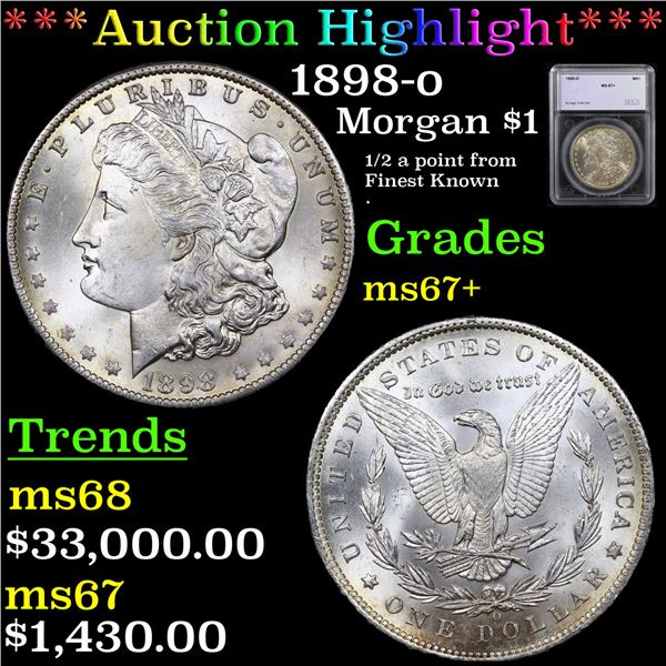 ***Auction Highlight*** 1898-o Morgan Dollar $1 Graded ms67+ By SEGS (fc)