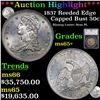 Image 1 : ***Auction Highlight*** 1837 Reeded Edge Capped Bust Half Dollar 50c Graded ms65+ By SEGS (fc)