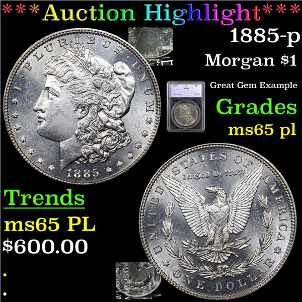 ***Auction Highlight*** 1885-p Morgan Dollar $1 Graded ms65 pl By SEGS (fc)