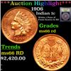 Image 1 : ***Auction Highlight*** 1906 Indian Cent 1c Graded GEM+ Unc RD By USCG (fc)