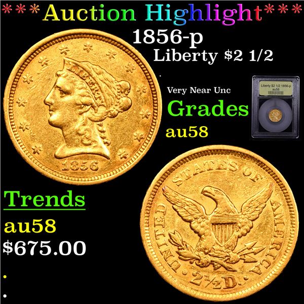 ***Auction Highlight*** 1856-p Gold Liberty Quarter Eagle $2 1/2 Graded Choice AU/BU Slider By USCG 