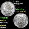 Image 1 : 1878-s Morgan Dollar $1 Graded Unc Details