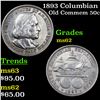 Image 1 : 1893 Columbian Old Commem Half Dollar 50c Graded Select Unc