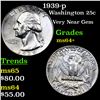 Image 1 : 1939-p Washington Quarter 25c Graded Choice+ Unc
