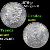 Image 1 : 1879-p Morgan Dollar $1 Graded Select Unc