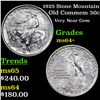 Image 1 : 1925 Stone Mountain Old Commem Half Dollar 50c Graded Choice+ Unc