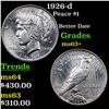 Image 1 : 1926-d Peace Dollar $1 Graded Select+ Unc