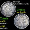 Image 1 : 1875-p Seated Liberty Dime 10c Graded AU Details