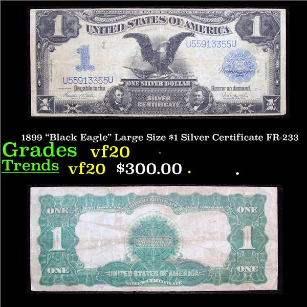1899 "Black Eagle" Large Size $1 Silver Certificate FR-233 Grades vf, very fine