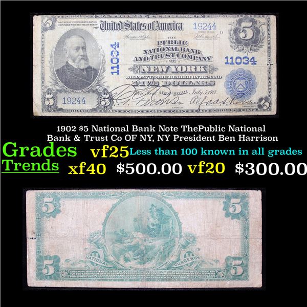 1902 $5 National Bank Note ThePublic National Bank & Trust Co OF NY, NY President Ben Harrison Grade